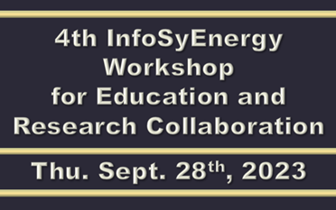 [Finished] 4th InfoSyEnergy Workshop for Education and Research Collaboration had been held on Sept. 28.